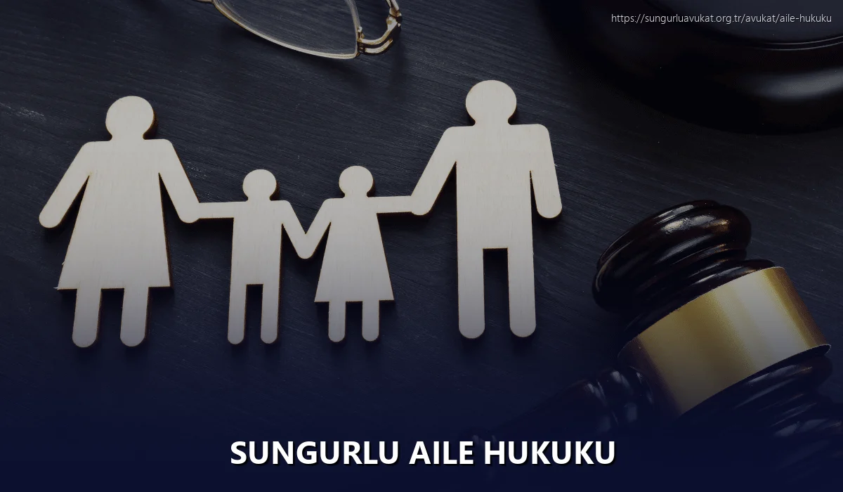 Sungurlu Aile Hukuku