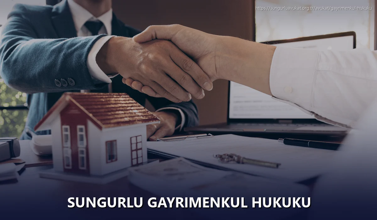 Sungurlu Gayrimenkul Hukuku