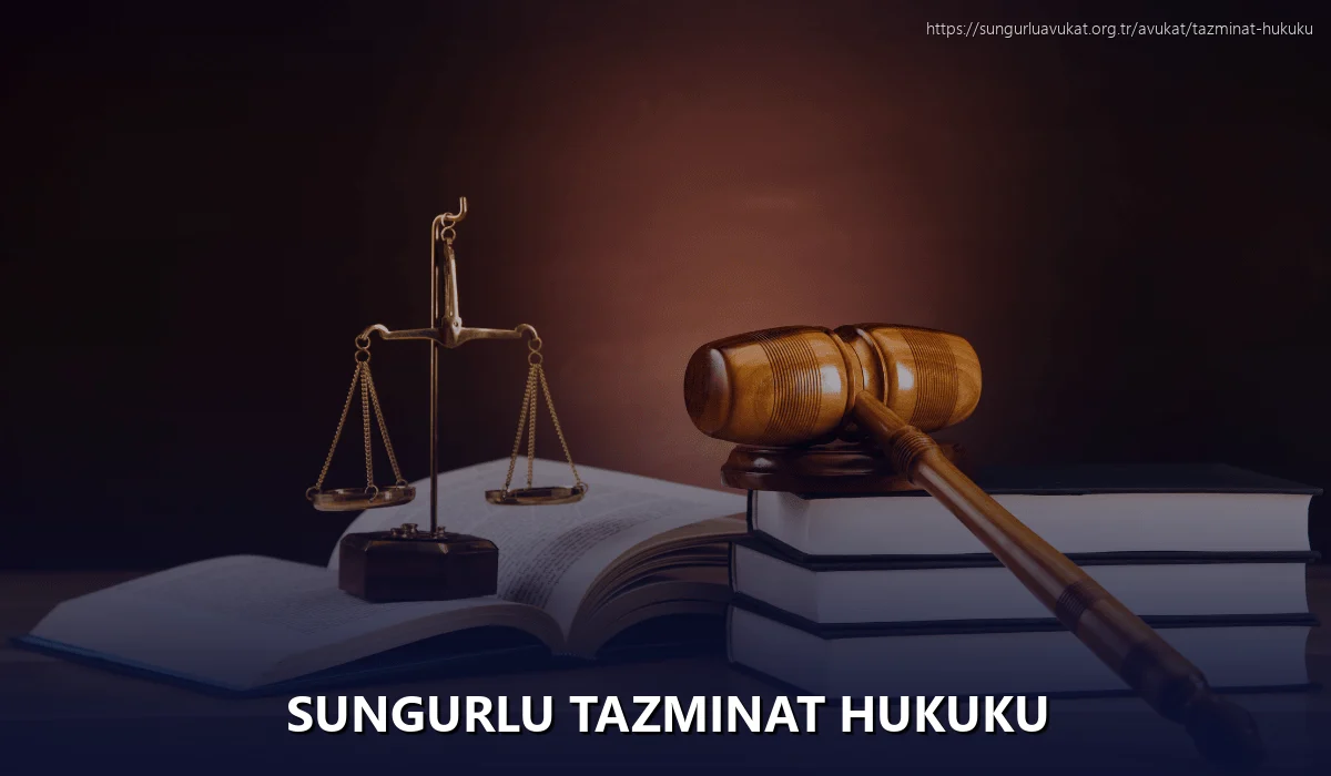 Sungurlu Tazminat Hukuku