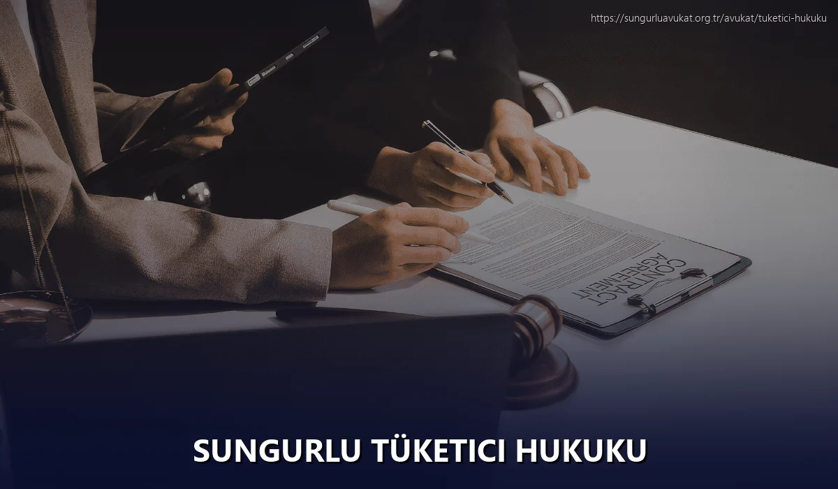 Sungurlu Tüketici Hukuku